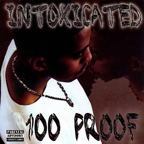 100 Proof - Intoxicated cover