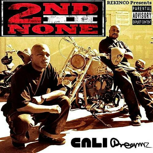 2nd II None - Cali Dreamz cover