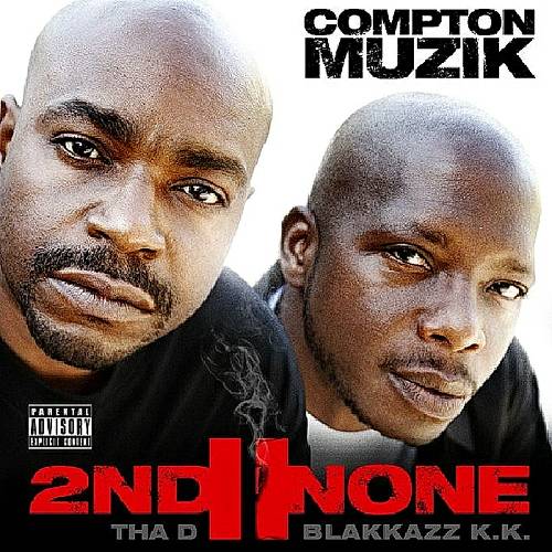 2nd II None - Compton Muzik cover