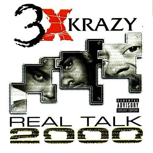 3X Krazy - Real Talk 2000 cover