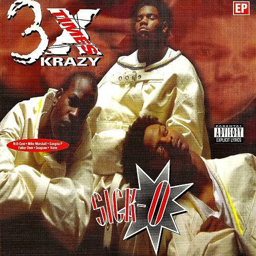 3X Krazy - Sick-O cover