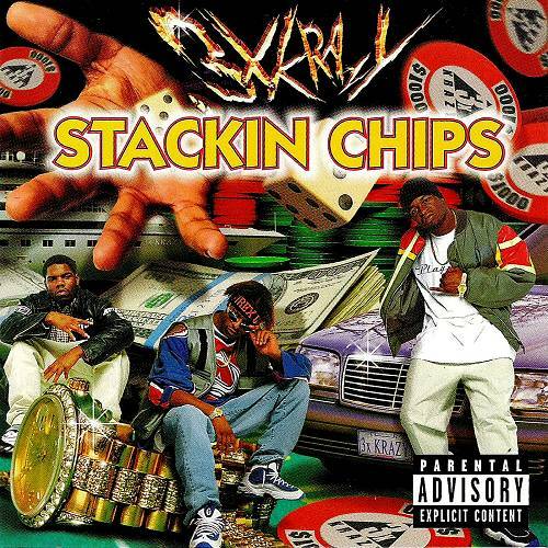 3X Krazy - Stackin Chips cover