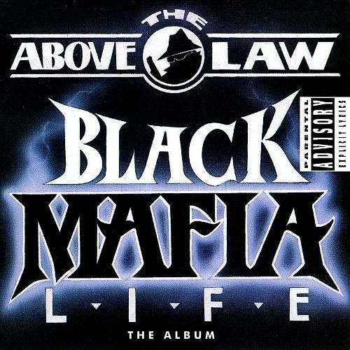 Above The Law - Black Mafia Life cover