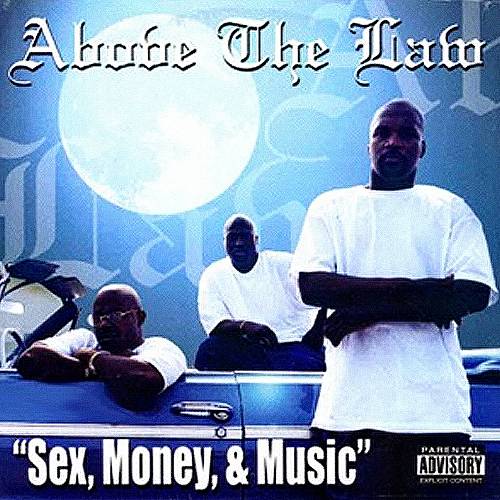 Above The Law - Sex, Money & Music cover