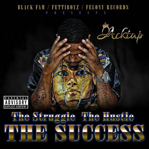 Acktup - The Struggle, The Hustle, The Success cover