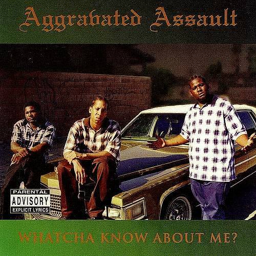 Aggravated Assault - Whatcha Know About Me? cover