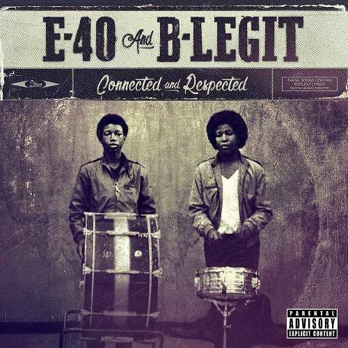 E-40 & B-Legit - Connected And Respected cover