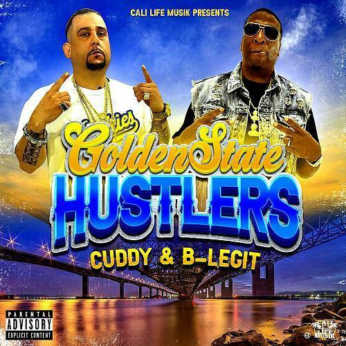 Cuddy & B-Legit - Golden State Hustlers cover