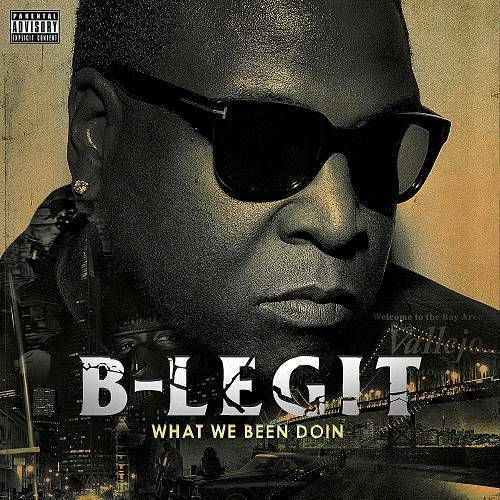 B-Legit - What We Been Doin cover