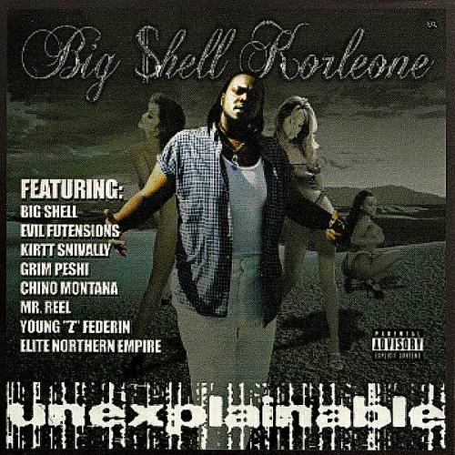 Big Shell Korleone - Unexplainable cover
