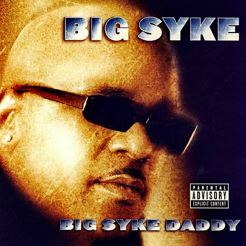 Big Syke - Big Syke Daddy cover