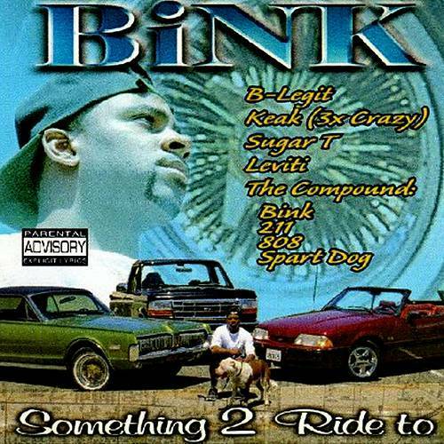 Bink - Something 2 Ride To cover