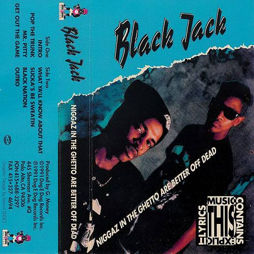Black Jack - Niggaz In The Ghetto Are Better Off Dead cover