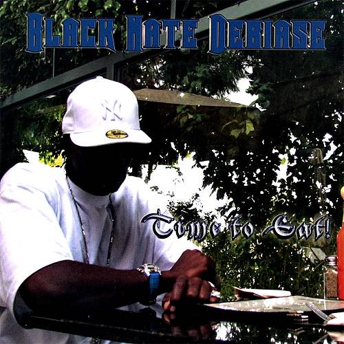 Black Nate Debiase - Time To Eat! cover