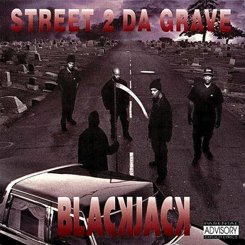 Blackjack - Street 2 Da Grave cover