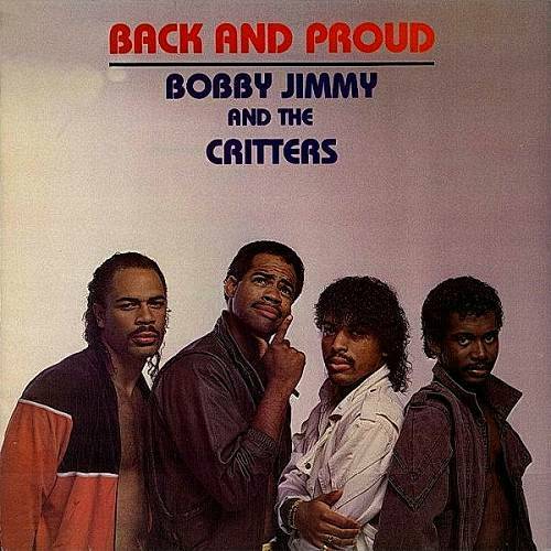 Bobby Jimmy & The Critters - Back And Proud cover