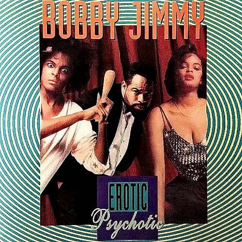 Bobby Jimmy - Erotic Psychotic cover
