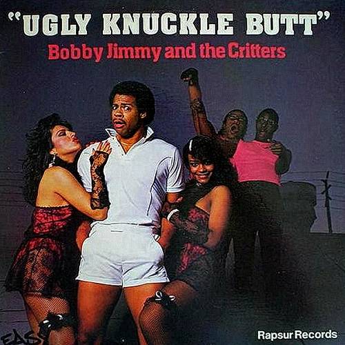Bobby Jimmy & The Critters - Ugly Knuckle Butt cover