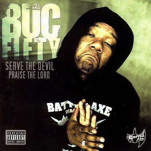 Buc Fifty - Serve The Devil, Praise The Lord cover