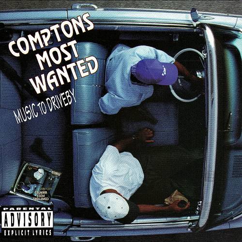 Comptons Most Wanted - Music To Driveby cover
