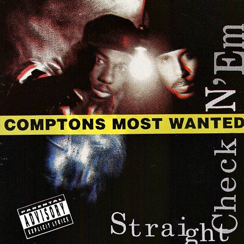 Comptons Most Wanted - Straight Checkn Em cover