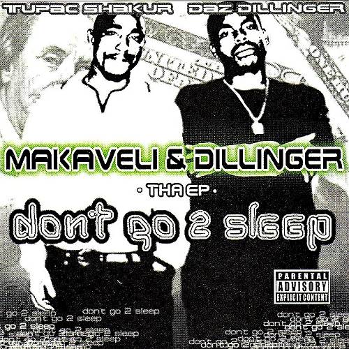 Makaveli & Dillinger - Don't Go 2 Sleep cover