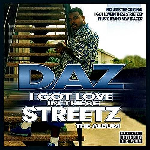 Daz - I Got Love In These Streetz cover