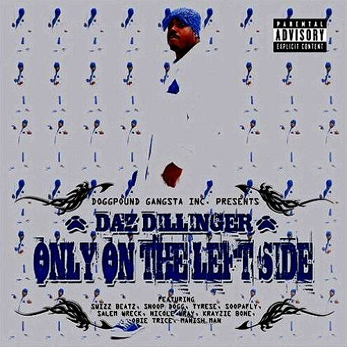Daz Dillinger - Only On The Left Side cover