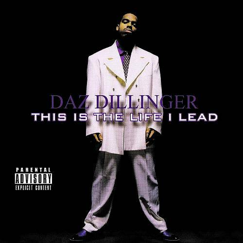 Daz Dillinger - This Is The Life I Lead cover
