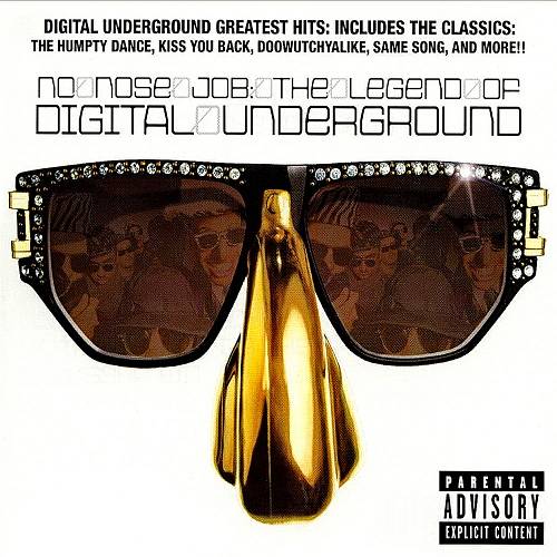 Digital Underground - No Nose Job: The Legend Of Digital Underground cover