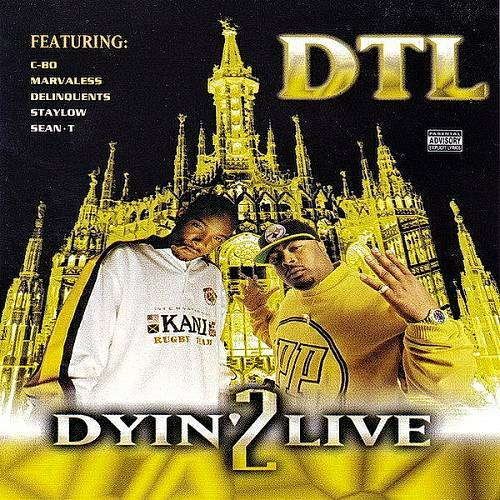 DTL - Dyin 2 Live cover