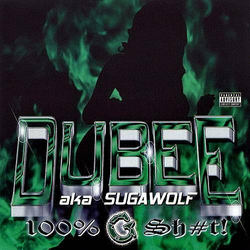 Dubee - 100% G Shit! cover