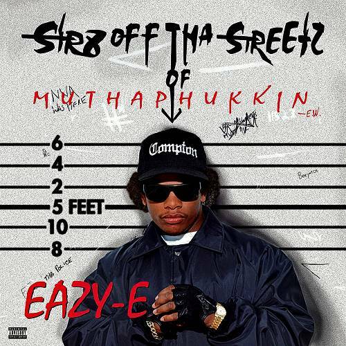 Eazy-E - Str8 Off Tha Streetz Of Muthaphukkin Compton cover