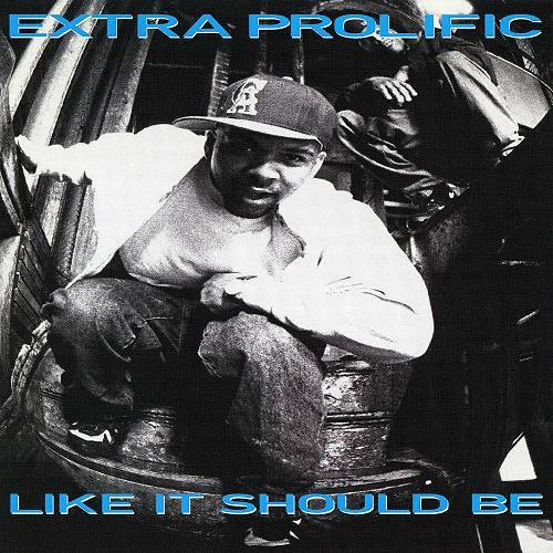 Extra Prolific - Like It Should Be cover