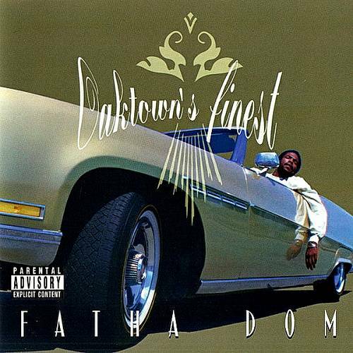 Fatha Dom - Oaktown's Finest cover
