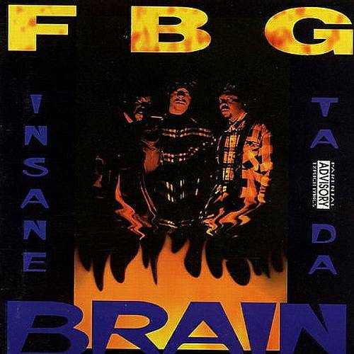 F.B.G. - Insane Ta Da Brain cover