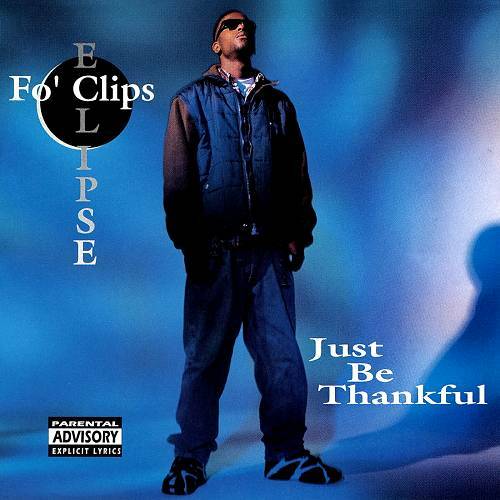 Fo Clips Eclipse - Just Be Thankful cover