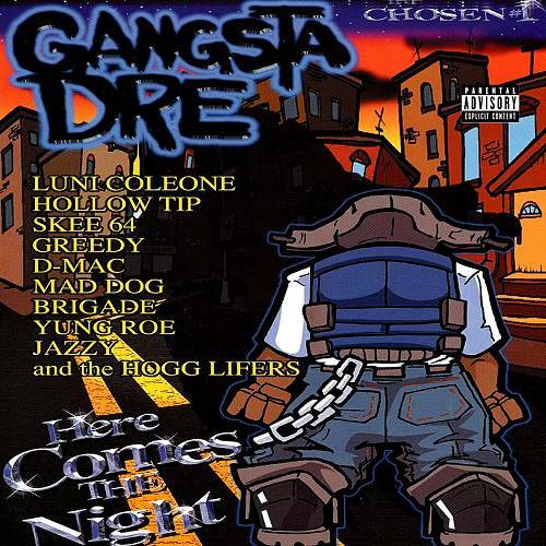 Gangsta Dre - Here Comes The Night cover