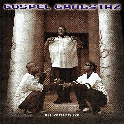Gospel Gangstaz - All Mixed Up cover