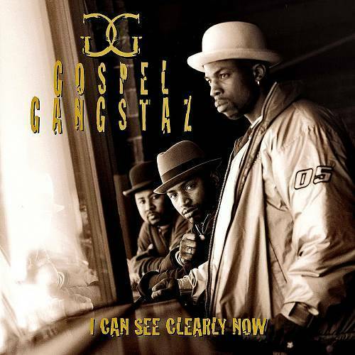 Gospel Gangstaz - I Can See Clearly Now cover