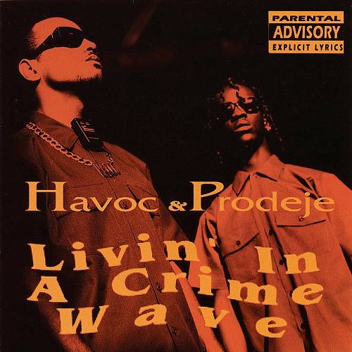 Havoc & Prodeje - Livin In A Crime Wave cover