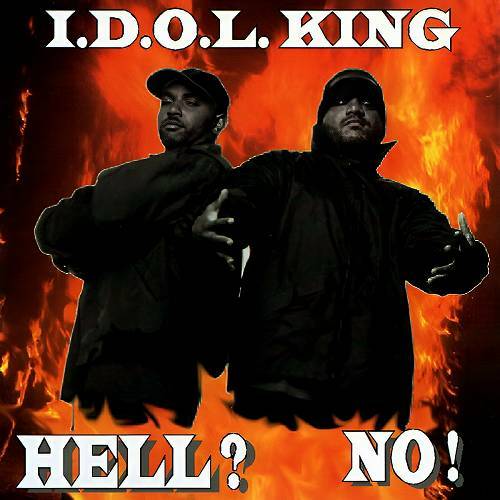 I.D.O.L. King - Hell? No! cover