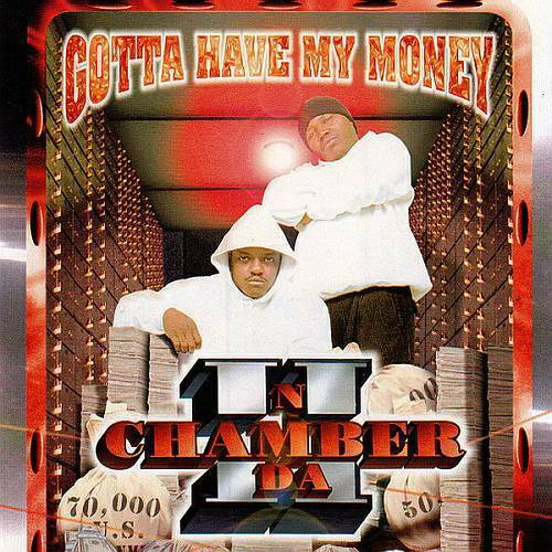 II N Da Chamber - Gotta Have My Money cover