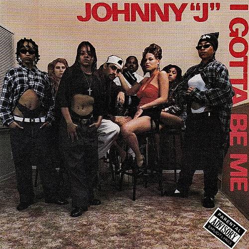 Johnny J - I Gotta Be Me cover