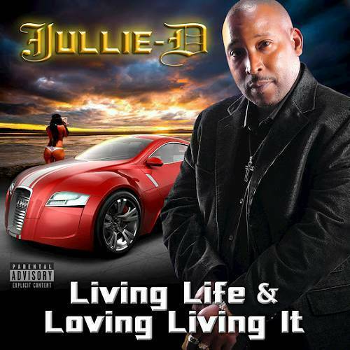 Jullie-D - Living Life & Loving Living It cover