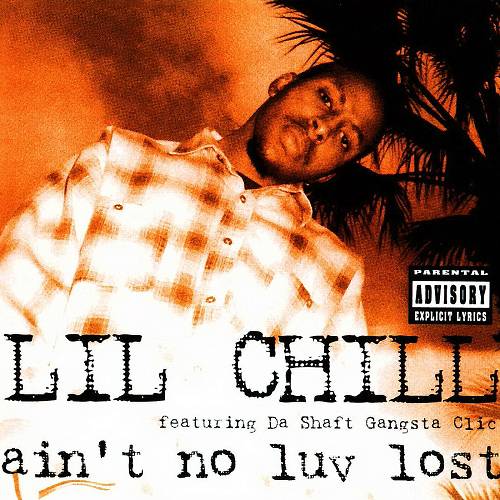 Lil Chill - Ain't No Luv Lost cover