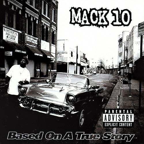 Mack 10 - Based On A True Story cover