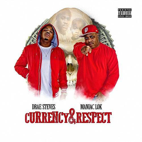 Drae Steves & Maniac Lok - Currency & Respect cover