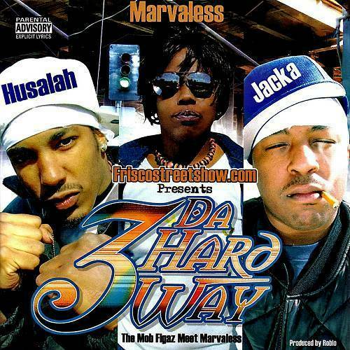 Husalah, Marvaless, Jacka - 3 Da Hard Way cover