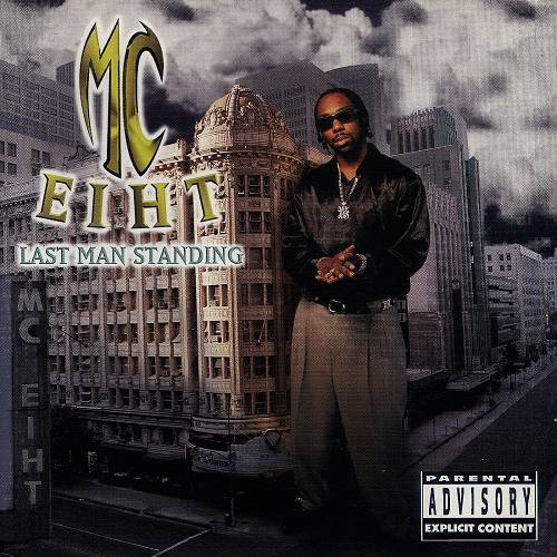 MC Eiht - Last Man Standing cover